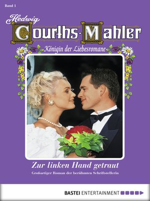 cover image of Hedwig Courths-Mahler--Folge 001